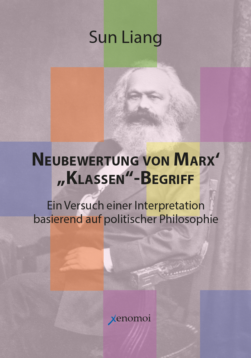 Sun Liang: Neubewertung von Marx‘ „Klassen“-Begriff