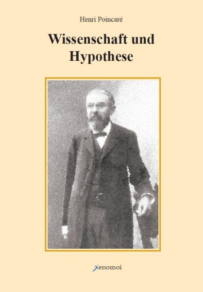 Henri Poincaré: Wissenschaft und Hypothese