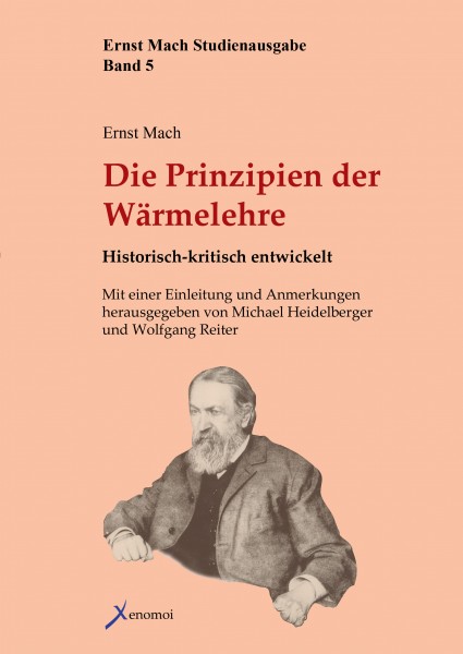 Ernst Mach: Die Prinzipien der Wärmelehre. Historisch-kritisch entwickelt