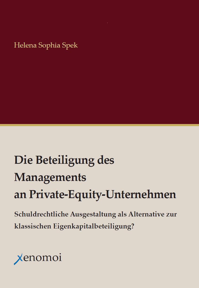 Die Beteiligung des  Managements  an Private-Equity-Unternehmen (Helena Sophia Spek)