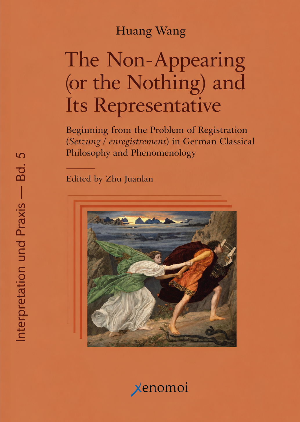 Huang Wang (Hg.: Zhu Juanlan): The Non-Appearing (or the Nothing) and Its Representative