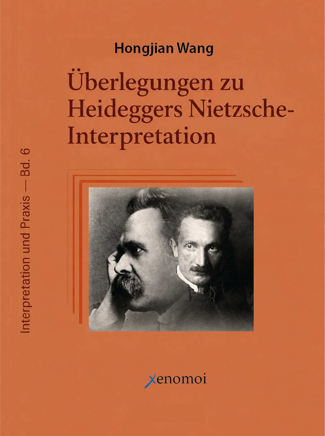 Hongjian Wang: Überlegungen zu Heideggers Nietzsche-Interpretation
